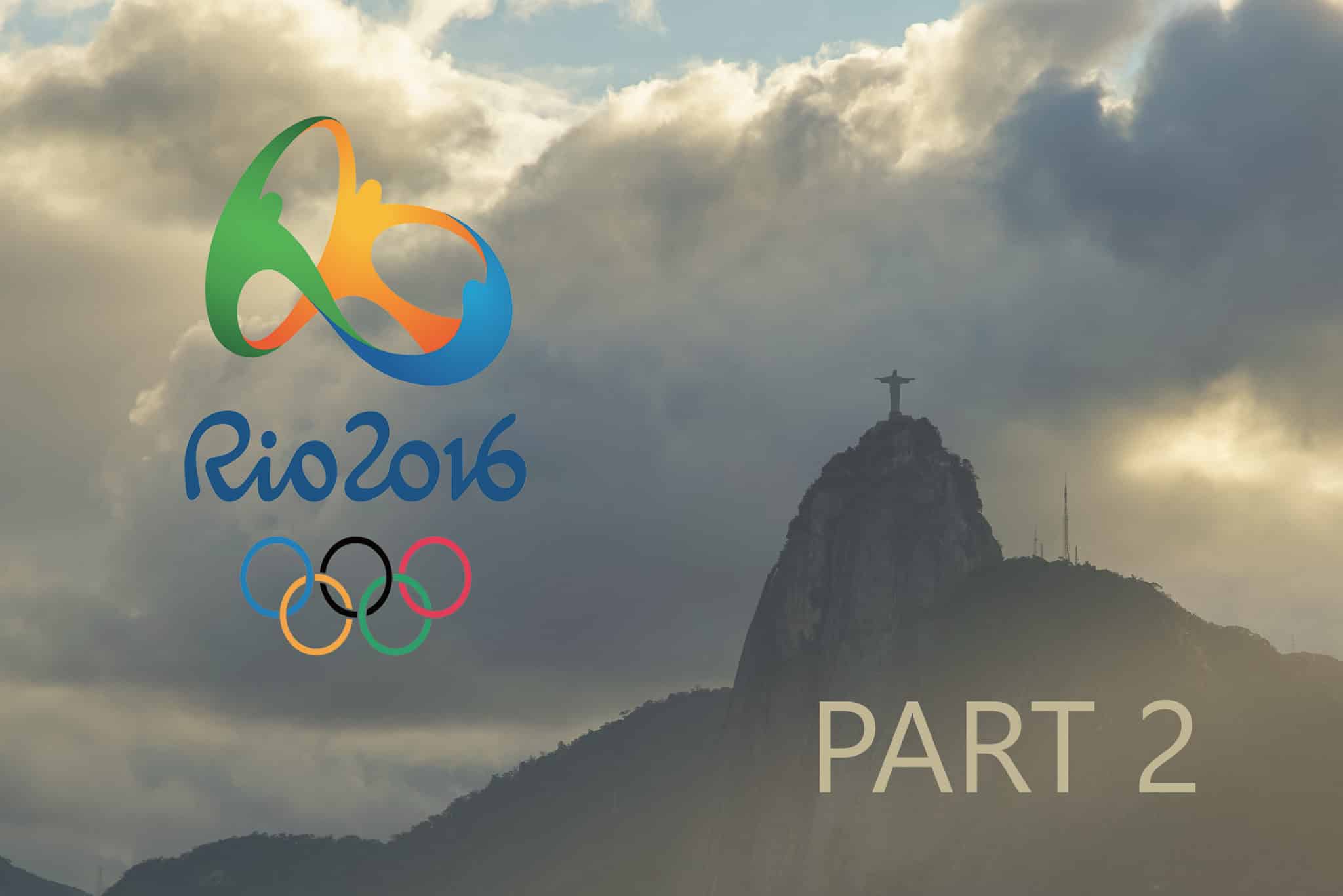 Rio 2016: A Trip of a Lifetime Part 2